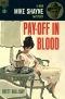 [Mike Shayne 42] • Pay-Off in Blood